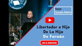 Libertador O Hijo De La Hija De Faraón