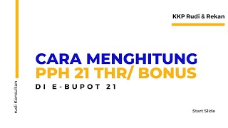 Cara Menghitung PPH 21 THR/Bonus di e-Bupot 21 #rudikonsultan #pph21THR #pph21 #PPh21TER