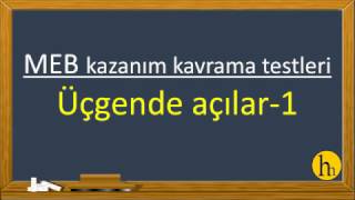 MEB 2016-2017 Kazanım Geometri testleri (Üçgende Açılar-1)