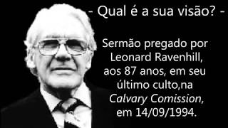 A Última Mensagem de Leonard Ravenhill (DUBLADA)