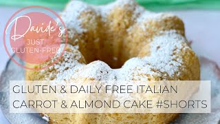 Italian Carrot And Almond Cake. Gluten and dairy free! #shorts