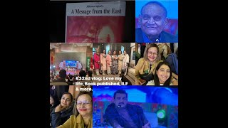 #32nd vlog: Published  Iqbal's Message from the East, ILF & more.