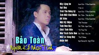 Bảo Toàn - Người Kể Nhạc Tình