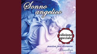 Sonno angelico: musica per dormire (edizione speciale)