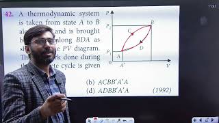 A thermodynamic system is taken from state A to B along ACB and is brought back to A along BDA .....