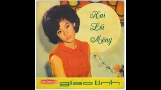 Giao Linh - Hai Lối Mộng (thâu trước 75)