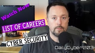 List of Careers in Cyber Security | DailyCyber 203