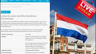 Justus & Louise van Effen Excellence Scholarships (International scholarships to the Netherlands)