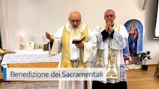 BENEDIZIONE DEI SACRAMENTALI