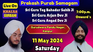 Live 🔴 Prakash Purab Samagam | Gurudwara Pandu Nagar Kanpur |