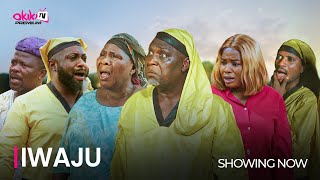 IWAJU - Latest 2024 Movie Drama Starring; Fausat Balogun, Peter Ijagbami, Olayinka Abdulramon