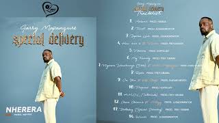 Garry Mapanzure  - Nherera [Special Delivery Album] 2022