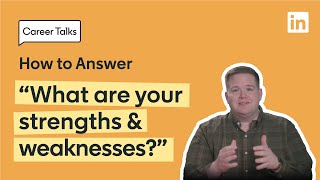 “What Are Your Strengths and Weaknesses?” | How to Best Answer