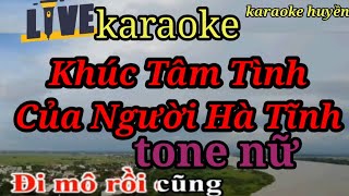 Khúc Tâm Tình Của Người Hà Tĩnh-karaoke-tone nữ-Huyền JP.