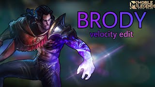 BRODY Short Velocity Edit | Mobile Legends: Bang Bang