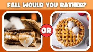 Fall Favorites Face-Off: The Ultimate Autumn Would You Rather