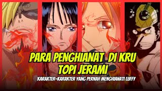 Para Penghianat dalam Kru Topi Jerami #onepiece