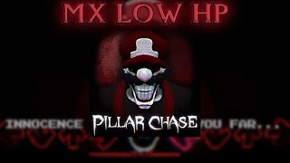 Fanmade MX low hp theme ||Pillar chase 2||