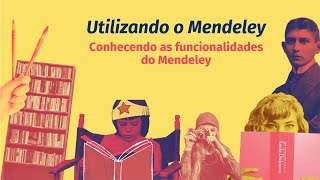 #4 Conhecendo as funcionalidades do Mendeley