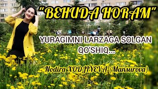 "BEHUDA HORAM" - Manija Davlatova, Zikriolloh Hakimov REPERTUARIDAN | Yuragida dardi borlar eshitsin