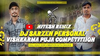 DJ SARZEN PERSONAL COMPETITION SONG 2023 !! VISHWAKARMA PUJA SPL !! DJ NITESH BOKARO