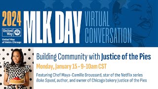 MLK 2024: Building Community with Justice of the Pies - A Conversation w/ Maya-Camille Broussard