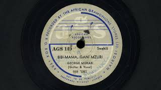 "Bibi Mamma, Gani Mzuri" - George Mukabi - Legendary Kenyan Guitarist