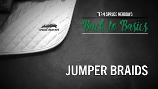 Team Spruce Meadows - Back to Basics: Jumper Braids