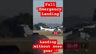 Full Emergency Landing - Without Nose Gear