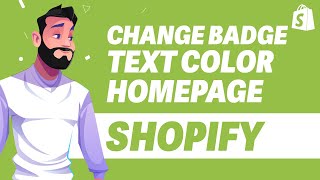 How To Change Badge Text Color On Homepage In Shopify UPDATE 2024