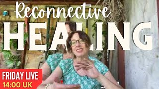 Reconnective Healing live… from the potting shed!