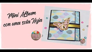 MINI ÁLBUM CON UNA SOLA HOJA - PROYECTO LLUVIA DE MINI ÁLBUMES SCRAPBOOK DESDE CERO - #scrapbooking