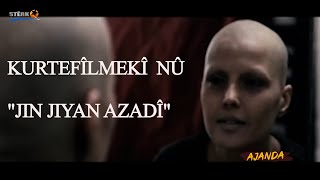 KURTEFILMEKÎ KURDÎ:  "JIN JIYAN AZADÎ"