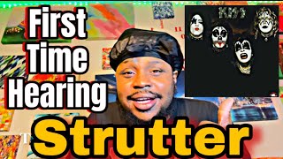 FIRST TIME HEARING : KISS - Strutter [FIRST REACTION]