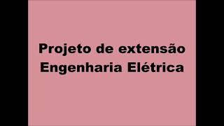 Portfólio Projeto de extensão - Engenharia Elétrica