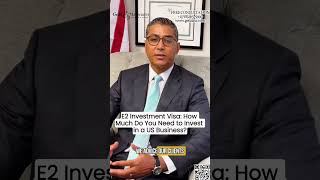 E2 Visa: How Much Do You Need to Invest in a US Business? US/NYC Immigration Lawyer #e2visalawyer