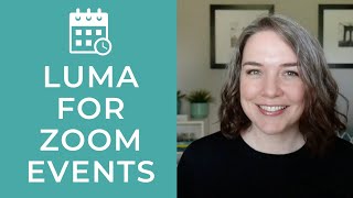 Luma for Managing Zoom Events (Demo)