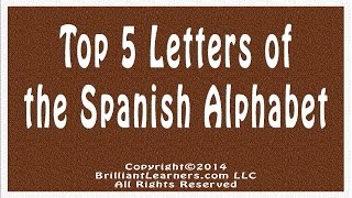 Spanish Alphabet Top 5 Letters