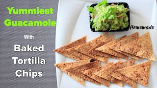 Baked Tortilla Chips with Guacamole || Homemade || Best GUAC recipe || One-Stop Vegetarian ||