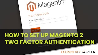 How to Enable Two Factor Authentication in Magento 2   Magento Mondays Business & E-Commerce