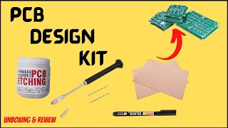 Printed Circuit Board Design Kit Unboxing & Review