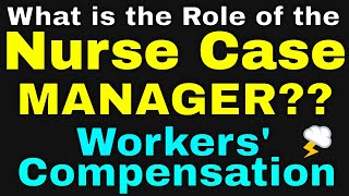 What is a "Nurse Case Manager" in a Georgia Workers Compensation Case?