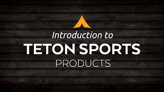 Introduction to All Teton Products