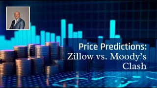 Mixed Price Predictions: Zillow vs. Moody’s Clash