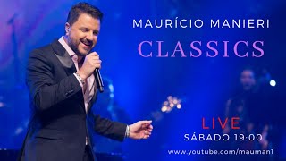 #LiveMauricioManieri #FiqueEmCasa e Cante #Comigo   02/05 Sábado