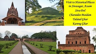 Visit to Historical Places in Sivasagar (Siva Dol, Charaideo Maidam, Talatal Ghar and Kareng Ghar)