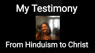 My Testimony From Hinduism to Christ, 18 of September 2023