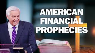 AMERICAN FINANCIAL PROPHECIES   David Jeremiah ! 2024