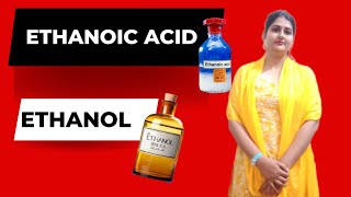 Ethanoic Acid & Ethanol || Chapter 4 || Carbon & its Compounds