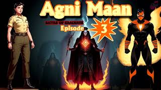 Agnimaan Episode 3: Rise of Kalanath | Epic Fire Battle Begins! 🔥|A.I.MUSIC INDIA